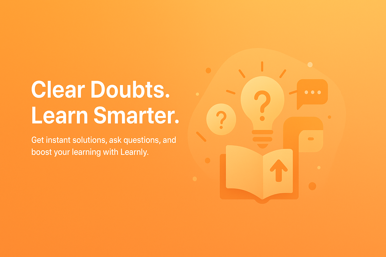 Clear Doubts Learn Smarter
